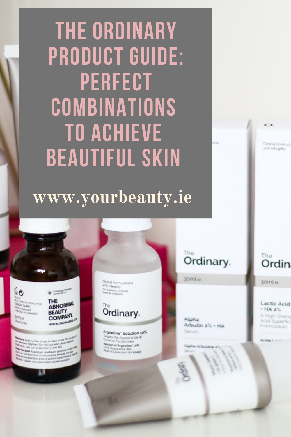 Deciem The Ordinary Product Guide and Review
